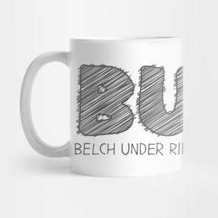 BURP (Belch Under Ridiculous Pressure) Mug